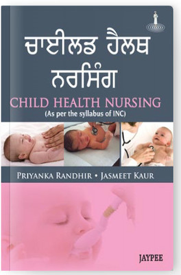 Child Health Nursing (In Punjabi Language)(Paperback, Punjabi, PRIYANKA RANDHIR)