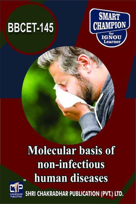 IGNOU BBCET 145 Solved Guess Papers Pdf From IGNOU Study Material/Books Molecular Basis Of Non-Infectious Human Diseases For Exam Preparation (Latest Syllabus) IGNOU Bachelor Of Science (Honours) In Biochemistry (BSCBCH)(Paperback, BHAVYA KUMAR SAHNI)