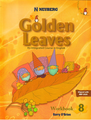 Neuberg, GOLDEN LEAVES A Integrated Course In English Workbook - 8(Paperback, Barry O'Brien)