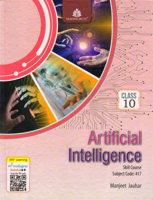 Madhubun, Artificial Intelligence For Class - 10 Skill Course Subject Code: 417(Paperback, Manjeet Jauhar)