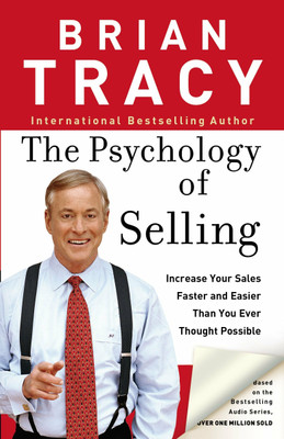 Psychology Of Selling : Brian Tracy(Paperback, Brian Tracy)