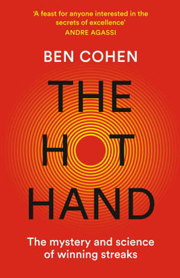The Hot Hand: The Mystery And Science Of Winning Streaks(Paperback, Ben Cohen)
