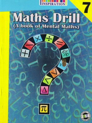 Inspiration, Maths Drill Class - 7
 ( A Book Of Mental Maths )(Paperback, S. K. KHANUJA)