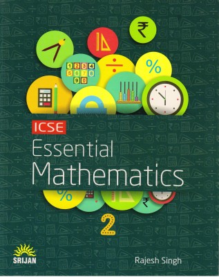 Srijan ICSE Essential Mathematics Class - 2(Paperback, Rajesh Singh)