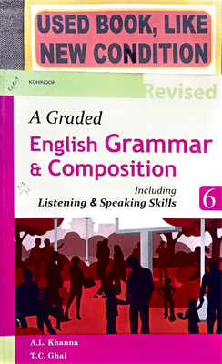 A Graded English Grammar & Composition Class-6(Old Book)(Paperback, A. K. KHANNA, T.C.GHAI)