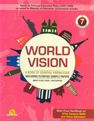 WORLD VISION For Class - 7 (A Book Of General Knowledge Including OLYMPIAD Sample Papers)(Paperback, In-House Editorial Team)