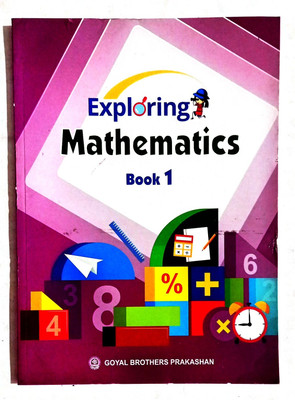 Exploring Mathematics Class- 1 (Old Like New Book)(Paperback, Rashmi Katyal, Dr.S.B.D. DWIVEDI, R.S.Dhauni, B.B.Bhatnagar)