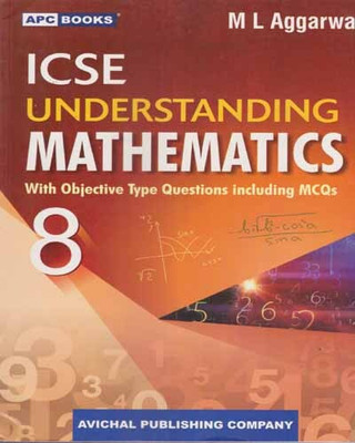 Icse Understanding Mathematics For Class - 8, With Objective Type Questions Including Mcqs, By M. L. Aggarwal(Paperback, M. L. AGGARWAL)
