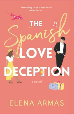 The Spanish Love Deception (Paperback, Elena Armas)(Paperback, Elena Armas))