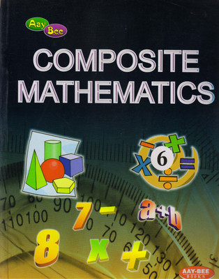 Aay Bee COMPOSITE MATHEMATICS For Class - 6(Paperback, Mrs. Rachna Jain)