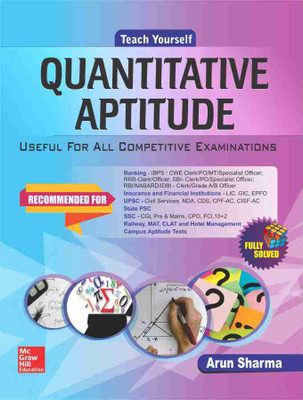 Teach Yourself QUANTITATIVE APTITUDE USEFUL FOR ALL COMPETITIVE EXAMINATIONS(Paperback, Arun Sharma)