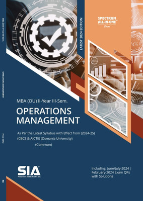 Operations Management (Common) 
 MBA II-Year III-Sem (O.U) As Per The Latest Syllabus With Effect From 2024-25 (CBCS & AICTE) Laest 2024 Edition(Paperback, SIA Team Of Experts)