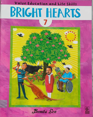 Bright Hearts Value Education And Life Skills Class 7(Paperback, Benita Sen)