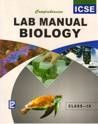 Comprehensive Lab Manual BIOLOGY FOR ICSE Class - 9(Hardcover, BINDU SHARMA)