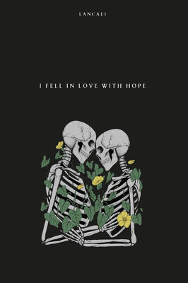 I Fell In Love With Hope(Paperback, Lancali)