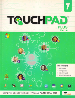 Touchpad PLUS Version 1.0 - Class 7 (Win 7 & MS Office 2010)(Paperback, TEAM ORANGE)