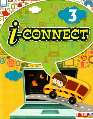 Future Kids, I-Connect Class - 3(Paperback, KRISHNA KUMAR PANDEY)