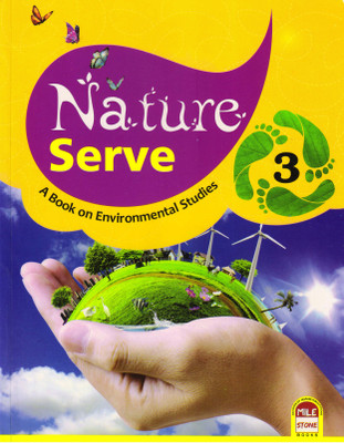 Nature Serve For Class - 3 (A Book On Environmental Studies)(Paperback, Nafeesh Ahamed)