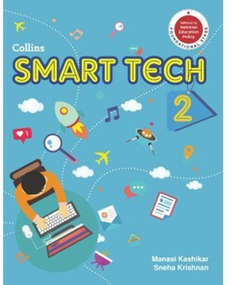 Collins Smart Tech Class - 2(Paperback, MANASI KASHIKAR, SNEHA KRISHNAN)