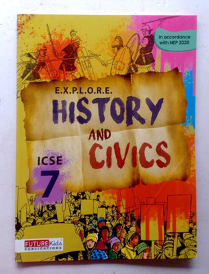 E.x.p.l.o.r.e. History And Civics Icse Class-7(Paperback, A.K. VERMA)