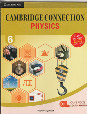 Cambridge Connection Physics-6(Paperback, RAJESH MAJUMDAR)