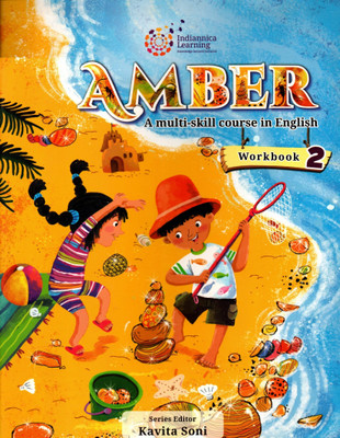 Amber A Multi-Skill Course In English, Indiannica Learning For Class-2(Paperback, Kavita Soni)