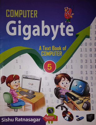 Computer Gigabyte A Text Book Of Computer Class 5(Paperback, Surendra Malhotra)