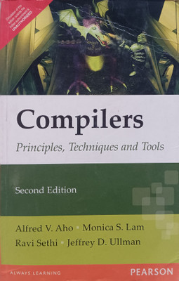 ( USED - SECOND HAND ) Compilers Principles And Tools Paperback(Paperback, Alfred V. Aho, Monica S. Lam, Ravi Sethi, Jeffery D. Ullman)