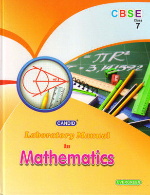 Candid CBSE Laboratory Manual In MATHEMATICS For CLASS - 7(Hardcover, ARVIND NAGPAL, AMIT PRASHAR)