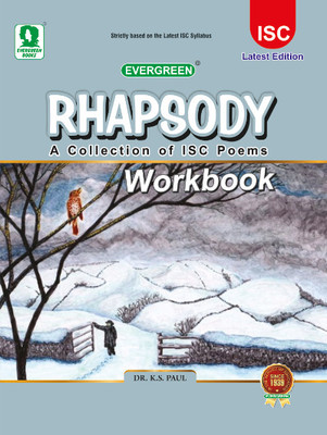 Rhapsody- A Collection Of Isc Poems - Workbook (2025) Examination Onwards(Paperback, dr ks paul)
