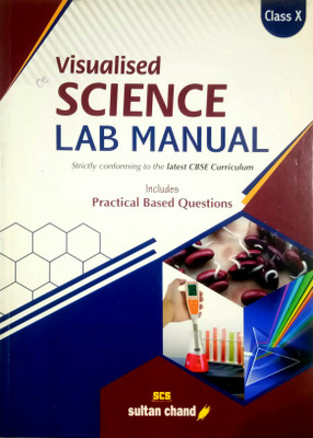 Visualised Science Lab Manual Class-10 (Old Used Book)(Paperback, Sushma Sardana, Anju Sachdeva, Vibha Arora)