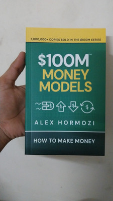$100M Money Models: How To Make Money (Acquisition.com $100M Series)(Paperback, Alex Hormozi)