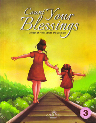 Count Your Blessings 3 (A Book Of Moral Values And Life Skill)(Paperback, Dr. Nalini Desai)