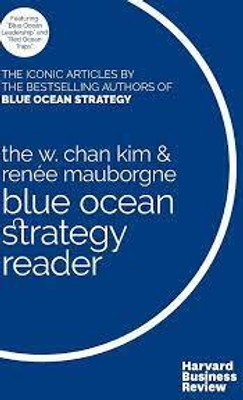 The W. Chan Kim And Renee Mauborgne Blue Ocean Strategy Reader (Paperback, Kim W. Chan)
In Blue Ocean Strategy, W. Chan Kim And Renée Mauborgne Argue That The Solution To Business Growth And Success Is To Operate In An Uncontested Market, Which They Call A Blue Ocean, In Contrast To A Red Ocean, A M