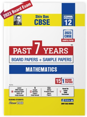 7 Years Board Papers | 5+1 CBSE Sample Papers Class 12 Mathematics Standard 2023(Perfect paperback, SHIV DAS AND SONS)