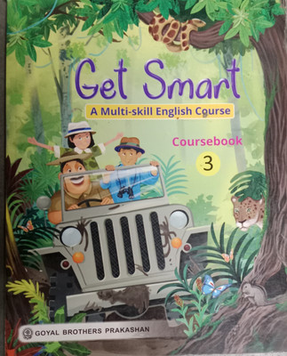 Goyal Brothers Prakashan Get Smart (A Multi-Skill English Course) For Class 3(Paperback, Leena Kapoor)