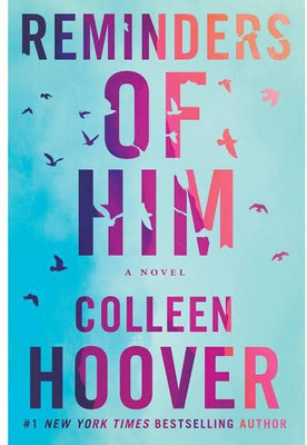 Reminders Of Him (English, Paperback, Colleen Hoover)(Paperback, Colleen Hoover)