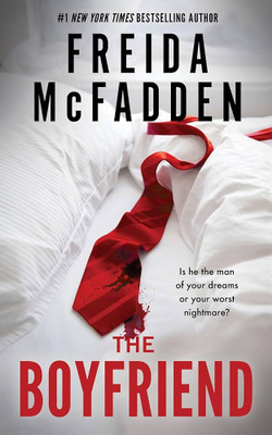 The Image Shows The Book Cover For The Boyfriend By Freida McFadden. It Is A Psychological Thriller About A Woman Named Sydney Shaw Who Believes She Has Found The Perfect Man, Only To Suspect He Might Be A Serial Killer(Paperback, Freida McFadden) The Image Shows The Book Cover For The Boyfriend By Freida McFadden. It Is A Psychological Thriller About A Woman Named Sydney Shaw Who Believes She Has Found The Perfect Man, Only To Suspect He Might Be A Serial Killer(Paperback, Freida McFadden)