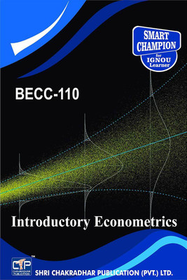 IGNOU BECC 110 Solved Guess Papers Pdf From IGNOU Study Material/Books (Introductory Econometrics) IGNOU Economics (BAECH)Semester-Semester-Semester-Semester-IV(Paperback, BHAVYA KUMAR SAHNI)