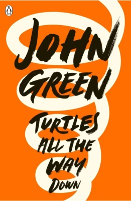 Turtles All The Way Down(Paperback, Green John)