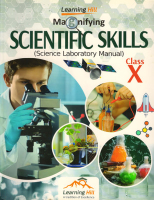 LEARNING HILL, Let's Magnify SCIENTIFIC SKILLS FOR Class - 10 (Science Laboratory Manual)(Paperback, Dr. Pramod Mahajan)