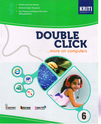 KRITI DOUBLE CLICK ...more On Computers - 6(Paperback, Rajni Kansal)