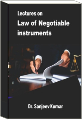 Lectures On Law Of Negotiable Instrument Edition 2025(Paperback, DR. SANJEEV KUMAR)