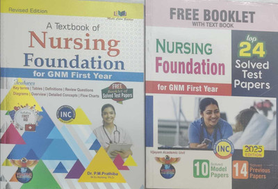 A TEXTBOOK OF NURSING FOUNDATION For GNM First Year Free Booklet Of Solved Test Papers(Paperback, Dr. P M Prathiba)