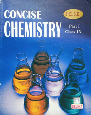Concise Chemistry ICSE Part 1 Class 9(Pepper back, Dr s p singh)
