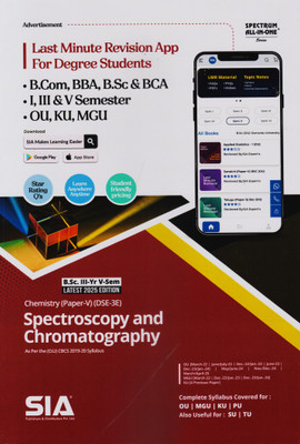 Spectroscopy And Chromatography ( Chemistry Paper-V) B.Sc III-Year V-Sem | As Per The O.U CBCS 2019-20 Syllabus (DSE-3E) | Latest 2025 Edition(Paperback, SIA Team Of Experts)