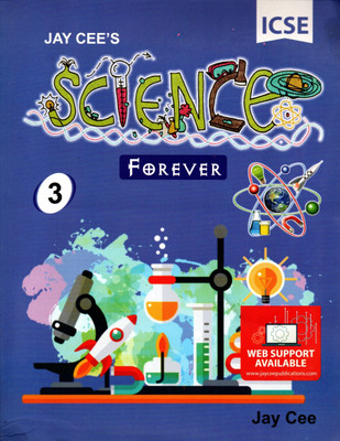 Jay Cee's Icse Science Forever - 3(Paperback, Mr. RAJIB GHOSH)