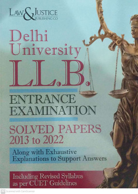 Delhi University Llb Entrance Exam Solved Papers 2013 -2022(Paperback, LAW & JUSTICE)