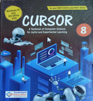 Cursor A Textbook Of Computer Science For Joyful Experience Learning Class 8(Pepper back, Editorial team)