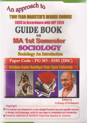 Sociology- An Introduction [english]: M.a. First Semester [1st Sem]: Guide Book On Sociology- An Introduction [english] Under Krishna Kanta Handique State Open University [kkhsou]: Cbcs In Accordance With Nep And Prepared By A Group Of Experienced Professors:: Paper Code Pg-So-S-101 [dsc](Paperback,